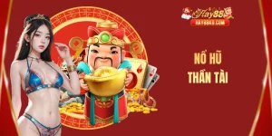 Nổ hũ thần t&agrave;i